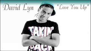 David Lyn - Love You Up (Hot RnB Music 2011)