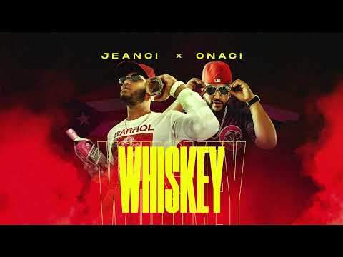 Jeanci X Onaci - Whiskey (Prod By La Capsula Del Tiempo)