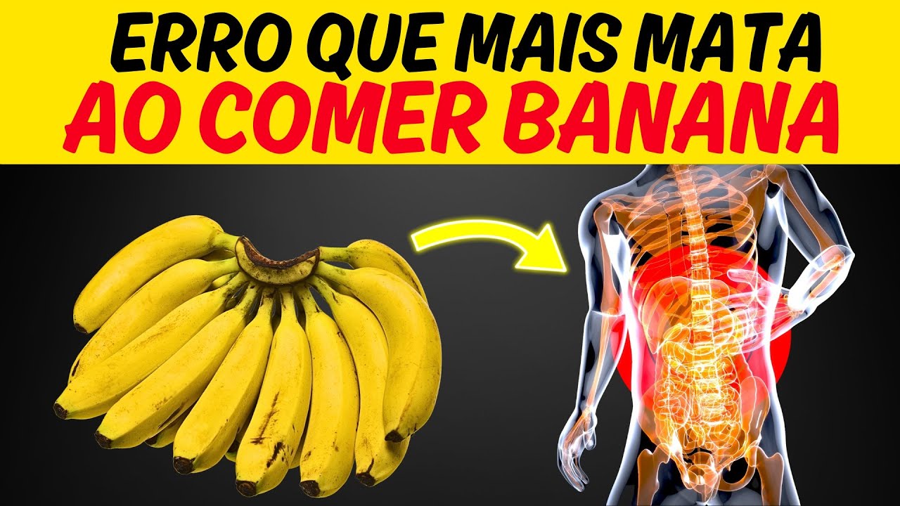 ALERTA! Nunca Cometa esses 9 Erros ao Comer BANANA