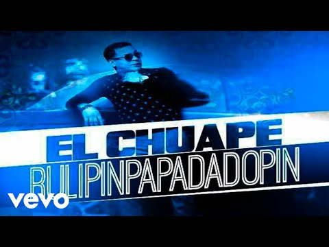 El Chuape - Rulipinpapadadopin (Nuevo 2014) (Audio)
