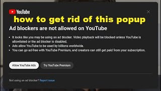 How To Get Rid of AD Block Popup