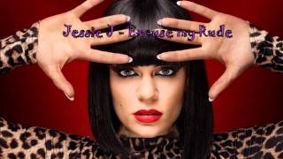 Jessie J - Excuse my Rude