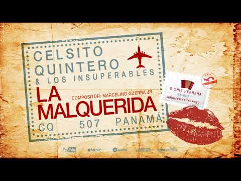 Celsito Quintero - La Malquerida