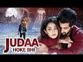 Juda Hoke Bhi Hindi Full Movie  Akshay Oberoi Aindrita Rat Thriller Suspense Romantic Revenge
