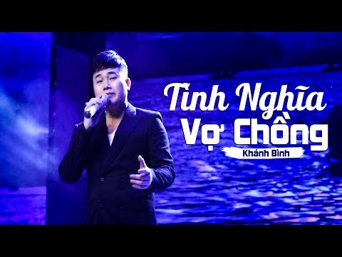 Tình nghĩa vợ chồng - Khánh Bình