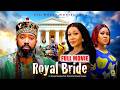 ROYAL BRIDE FULL MOVIE FREDERICK LEONARD NIGERIAN MOVIE 2026 LATEST FULL MOVIES TRENDING NOLLYWOOD