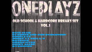 Oneplayz-Old Skool & Hardcore Breaks Vol.1