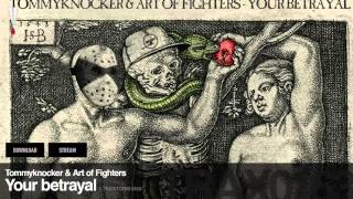 Tommyknocker & Art of Fighters - Your betrayal - Traxtorm 0163 [HARDCORE]