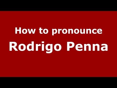 How to pronounce Rodrigo Penna (Brazilian/Portuguese) - PronounceNames.com