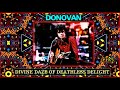 DONOVAN - Divine Daze Of Deathless Delight