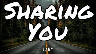 Download lagu Sharing you - Lany (Lyrics) mp3
