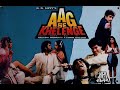 AAG SE KHELENGE FULL HINDI MOVIE JEETENDRA ANIL KAPOOR MEENAKSHI SHESHADRI KIMI KATKAR