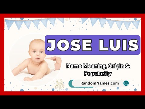 Jose luis - Baby Boy Name Meaning, Origin & Popularity - RandomNames.com