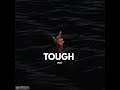Droxy Tough Official Audio
