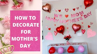 How to Decorate for Mothers Day | DIY Mother's Day Decoration Ideas