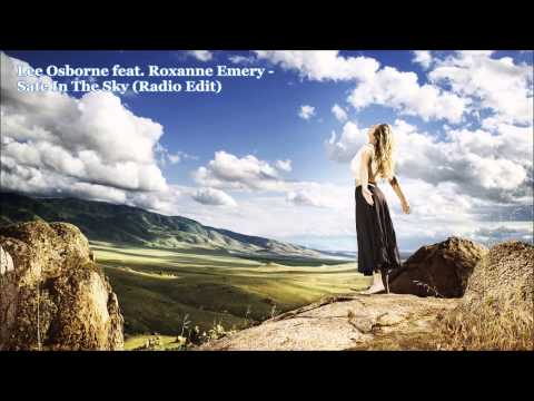 Lee Osborne feat. Roxanne Emery - Safe In The Sky (Radio Edit)
