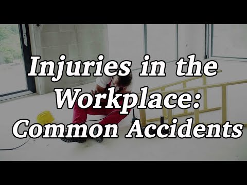 Injuries in the Workplace: Common Workplace Accidents and Their Implications