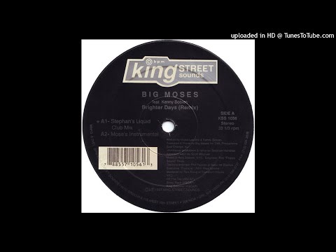 Big Moses Feat. Kenny Bobien | Brighter Days (Stephan's Liquid Club Mix)