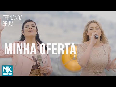 Fernanda Brum e Elaine de Jesus - Minha Oferta (Ao Vivo) - DVD Da Eternidade Ao Vivo em Israel