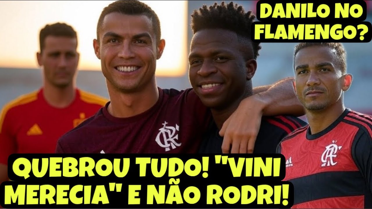 CR7 DETONA GERAL E DEFENDE VINI JR! JUVENTUS TOPA VENDER DANILO! ZICO LARGA O AÇO! MAIS DO MERCADO!