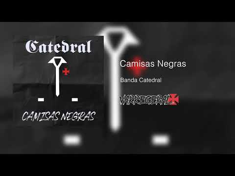 Camisas Negras - Catedral