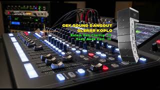 Download lagu CEK SOUND DANGDUT KOPLO LINTANG ASMORO mp3