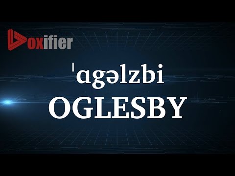 How to Pronunce Oglesby in English - Voxifier.com