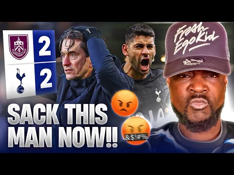 SACK THIS FRAUD THOMAS FRANK RIGHT NOW!! 🤬 Burnley 2-2 Tottenham EXPRESSIONS GENERATIONAL RANT