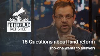 Fifteen questions about land reform (no-one wants to answer)
