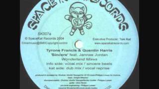 Tyrone Francis & Quentin Harris - Sincere (Vocal Mix)