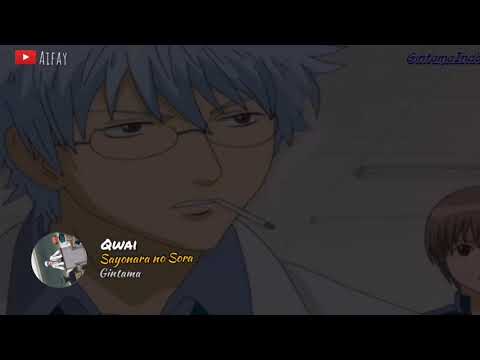 Lagu Jepang Lirik & Terjemah Indo || [Ending 16 Gintama Season 1 ] Qwai - Sayonara no Sora