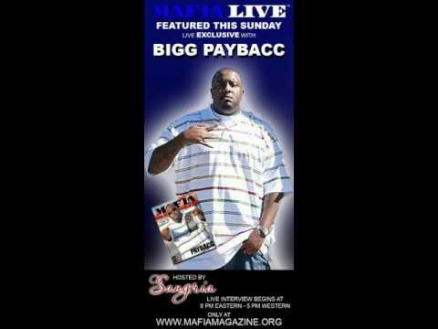 SANGRIA live Exclusive with BIGG PAYBACC on MafiaLiveXM by MAFIA MAGAZINE