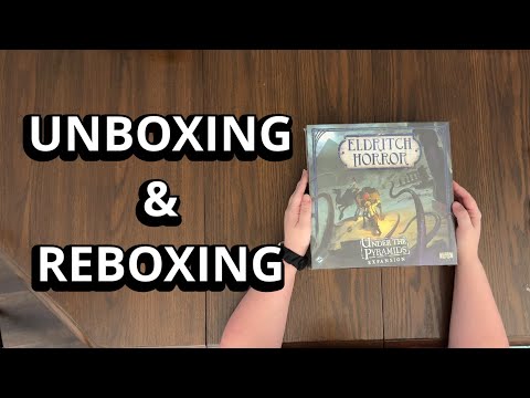 Eldritch Horror: Under the Pyramids Expansion - Board Game Unboxing & Reboxing - What's in the Box?