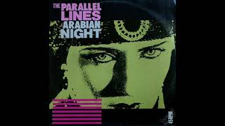 The Parallel Lines - Arabian Night (1985)