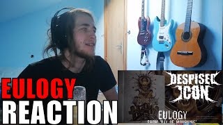 DESPISED ICON - "Eulogy" | Reaction/Review