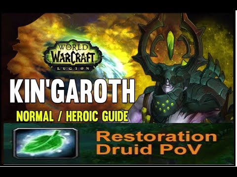 Kin'Goroth --Healing Guide Restoration Druid--  7.3.5
