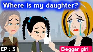 Beggar girl part 3 | English story | Learn English with story | Animated stories | Sunshine English