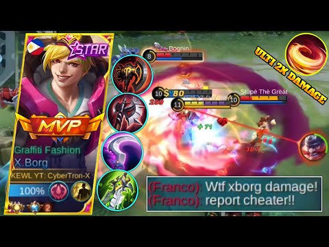 X.BORG ALL DAMAGE BUILD IS BROKEN?!! (MUST TRY!) - MLBB