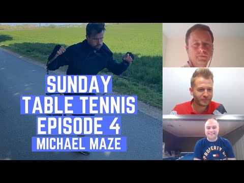Sunday Table Tennis Live Episode 4 With Michael Maze