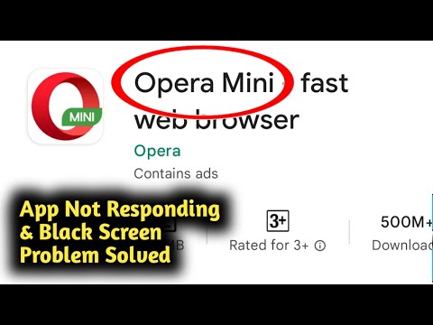Fix Opera Mini App Not Responding & Black Screen Problem Solved