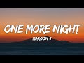 One More Night(Lyrics) - Maroon 5