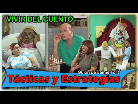 Vivir del Cuento “TÁCTICAS Y ESTRATEGIAS” (Estreno 24 mayo 2021) (Pánfilo-humor cubano)