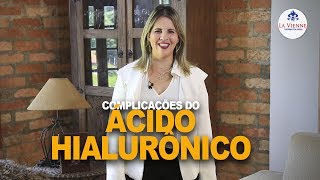 COMPLICAÇÕES DO ÁCIDO HIALURÔNICO