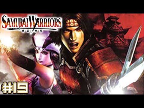 Samurai Warriors - Part 19 - Playtime Full Game Walkthrough - No Commentary