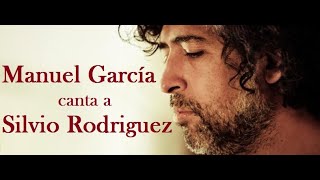 Manuel García canta a Silvio Rodríguez