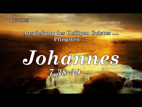 JOHANNES 7, 38-39 ....