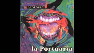 La Portuaria - Devorador de corazones (1993 Disco completo)