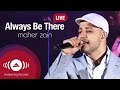 Maher Zain - Always Be There