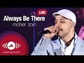 Maher Zain - Always Be There | Awakening Live At ...