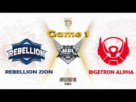 BTR ALPHA VS REBELLION ZION GAME 1 MPL ID S10 | Minggu ke-1 Day 1